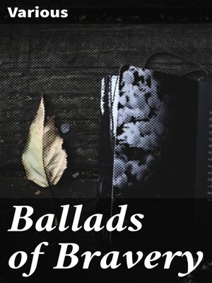 cover image of Ballads of Bravery